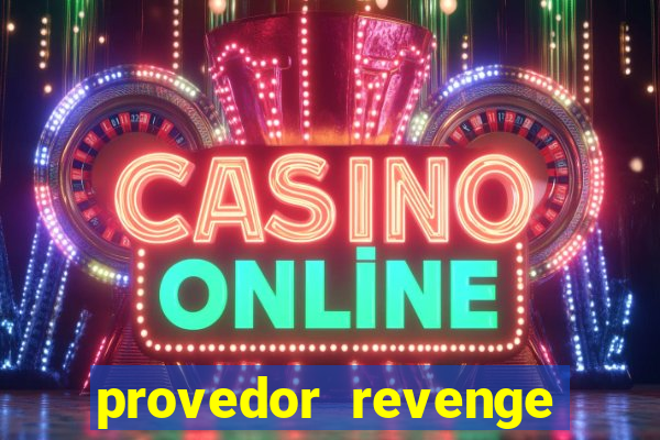 provedor revenge slots demo